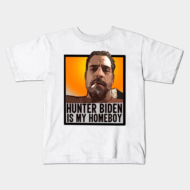 Hunter Biden Is My Homeboy Kids T-Shirt by stuff101